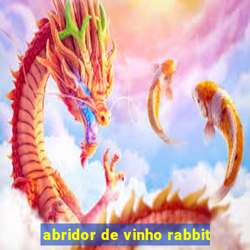 abridor de vinho rabbit